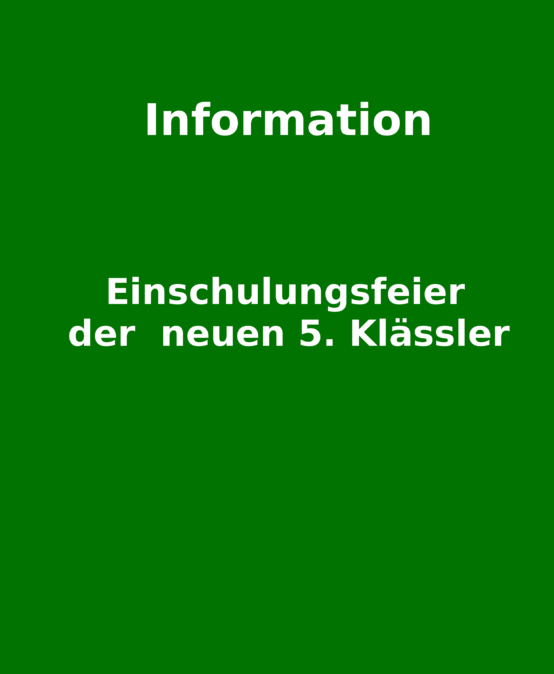 Achtung! Aktualisierte Information zur Einschulung